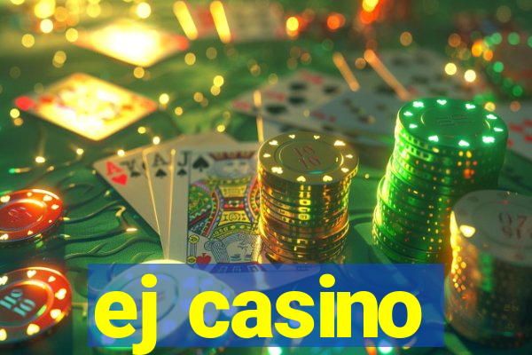 ej casino